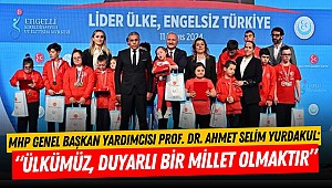 Prof. Dr. Yurdakul: “Ülkümüz, Duyarlı Bir Millet Olmaktır”