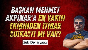 Başkan Mehmet Akpınar'a en yakın ekibinden itibar suikastı mı var?