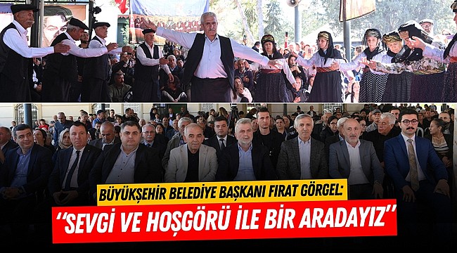 Başkan Görgel: “Sevgi ve Hoşgörü ile Bir Aradayız”