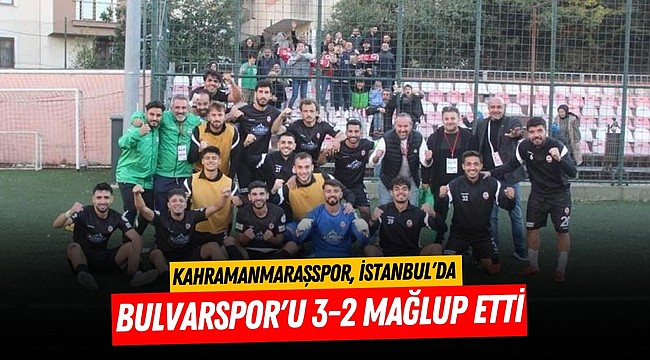 Kahramanmaraşspor, İstanbul'da Bulvarspor'u 3-2 Mağlup Etti