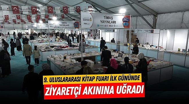 9. Uluslararası Kitap Fuarı İlk Gününde Ziyaretçi Akınına Uğradı