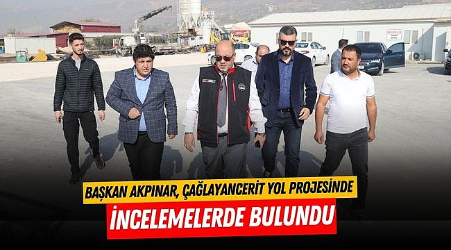 Başkan Akpınar, Çağlayancerit Yol Projesinde İncelemelerde Bulundu