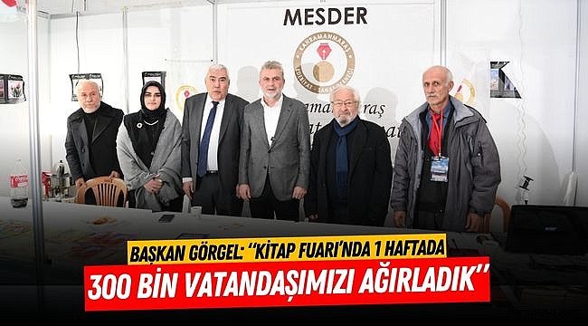 Başkan Görgel: “Kitap Fuarı’nda 1 Haftada 300 Bin Vatandaşımızı Ağırladık”