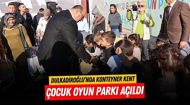 Dulkadiroğlu’nda Konteyner Kent Çocuk Oyun Parkı Açıldı