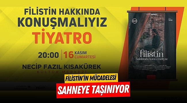 Filistin’in Mücadelesi Sahneye Taşınıyor