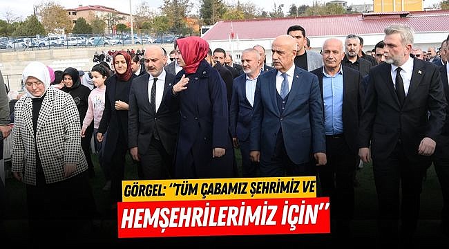 Görgel: “Tüm Çabamız Şehrimiz ve Hemşehrilerimiz İçin”