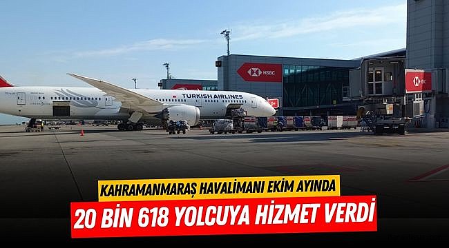 Kahramanmaraş Havalimanı Ekim ayında 20 bin 618 yolcuya hizmet verdi