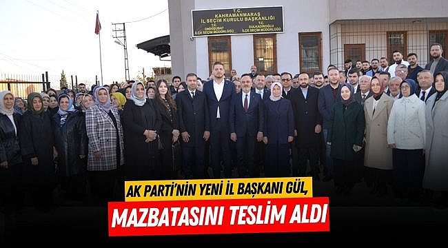 AK Parti’nin Yeni İl Başkanı Gül, Mazbatasını Teslim Aldı