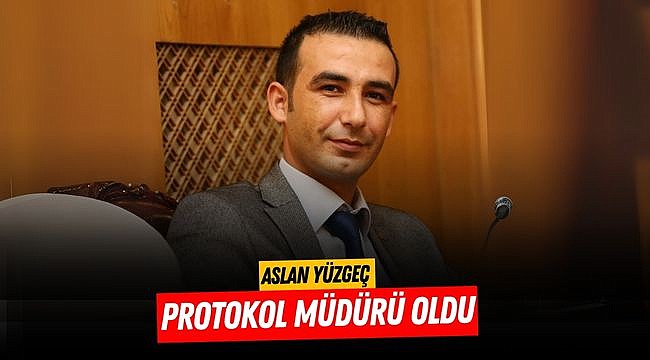 Aslan Yüzgeç Protokol Müdürü Oldu