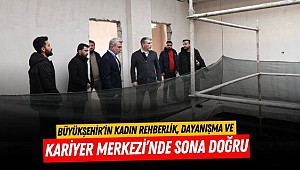 Büyükşehir’in Kadın Rehberlik, Dayanışma ve Kariyer Merkezi’nde Sona Doğru