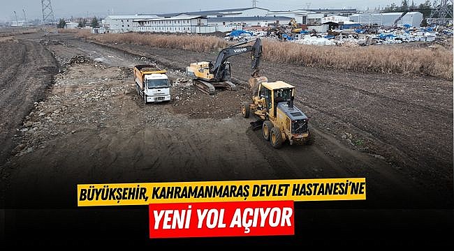 Büyükşehir, Kahramanmaraş Devlet Hastanesi’ne Yeni Yol Açıyor