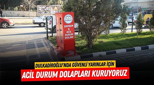 Dulkadiroğlu'nda güvenli yarınlar için acil durum dolapları kuruyoruz