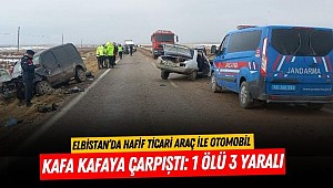 Elbistan’da hafif ticari araç ile otomobil kafa kafaya çarpıştı: 1 ölü 3 yaralı