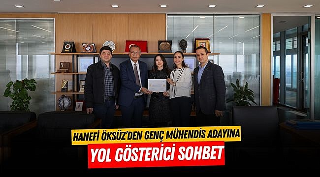 Hanefi Öksüz’den Genç Mühendis Adayına Yol Gösterici Sohbet