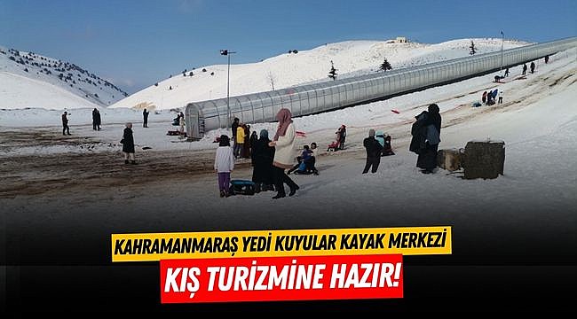 Kahramanmaraş Yedi Kuyular Kayak Merkezi Kış Turizmine Hazır!