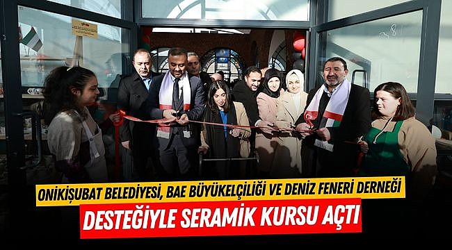 Onikişubat Belediyesi, BAE Büyükelçiliği ve Deniz Feneri Derneği desteğiyle Seramik Kursu açtı