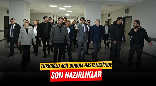 Türkoğlu Acil Durum Hastanesi’nde Son Hazırlıklar