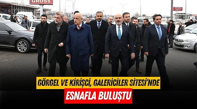 Görgel ve Kirişci, Galericiler Sitesi’nde Esnafla Buluştu